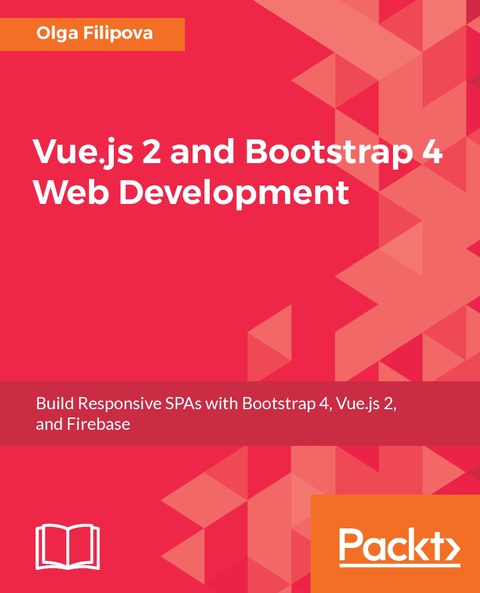 Cover image for book Vue.js 2 and Bootstrap 4 Web Development