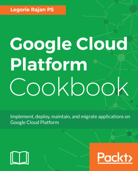 Cover image for book Google Cloud Platform Cookbook