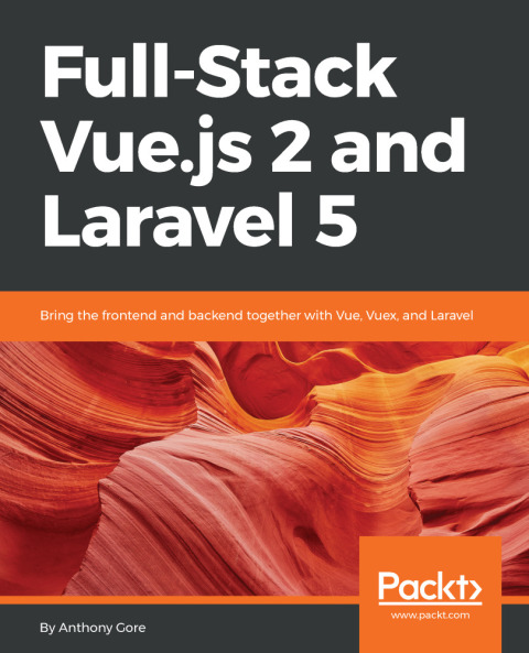 Cover image for book Full-Stack Vue.js 2 and Laravel 5