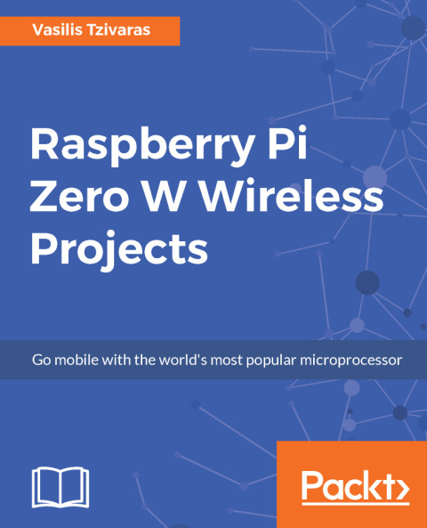Cover image for book Raspberry Pi Zero W Wireless Projects
