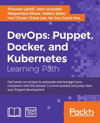 Cover image: DevOps: Puppet, Docker, and Kubernetes 1st edition 9781788297615