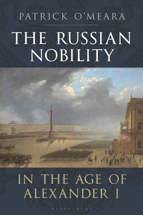 Cover image for book The Russian Nobility in the Age of Alexander I