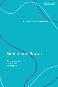 صورة الغلاف: Media and Water 1st edition 9780755636921