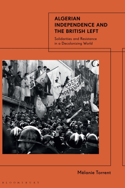 Cover image for book Algerian Independence and the British Left
