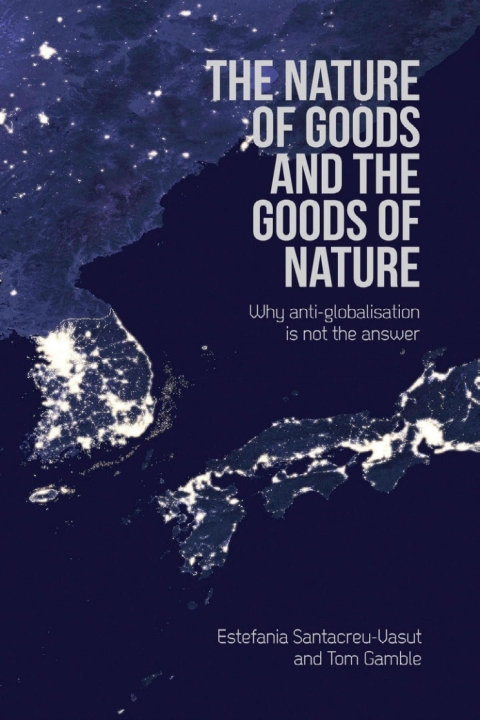 Cover image for book The Nature of Goods and the Goods of Nature
