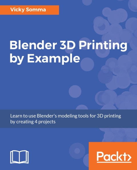 Cover image for book Blender 3D Printing by Example