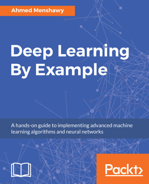 Cover image for book Deep Learning By Example