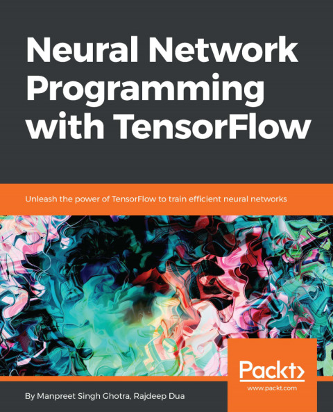 Cover image for book Neural Network Programming with TensorFlow