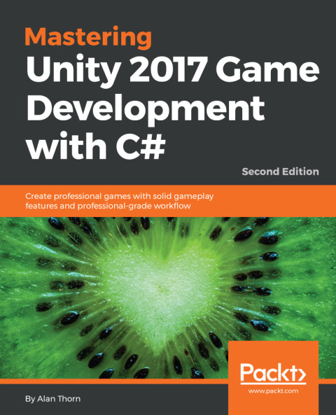 Cover image for book Mastering Unity 2017 Game Development with C# - Second Edition
