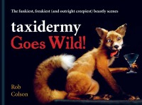 Cover image: Taxidermy Goes Wild! 9781788402354