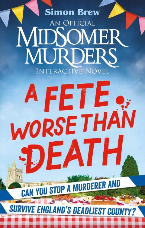 Cover image for book Could You Survive Midsomer? – A Fete Worse than Death