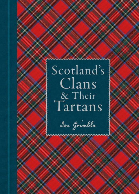 Cover image for book Scotland's Clans & Their Tartans