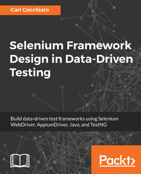 Cover image for book Selenium Framework Design in Data-Driven Testing