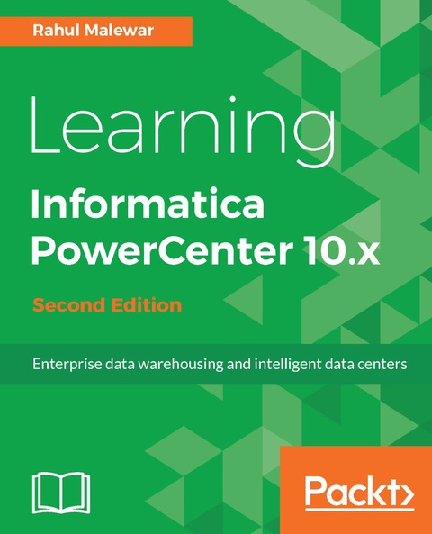 Cover image for book Learning Informatica PowerCenter 10.x - Second Edition