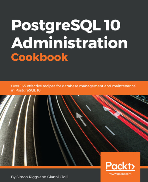 Cover image for book PostgreSQL 10 Administration Cookbook
