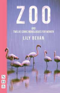Cover image: Zoo (and Twelve Comic Monologues for Women) (NHB Modern Plays) 9781788503259