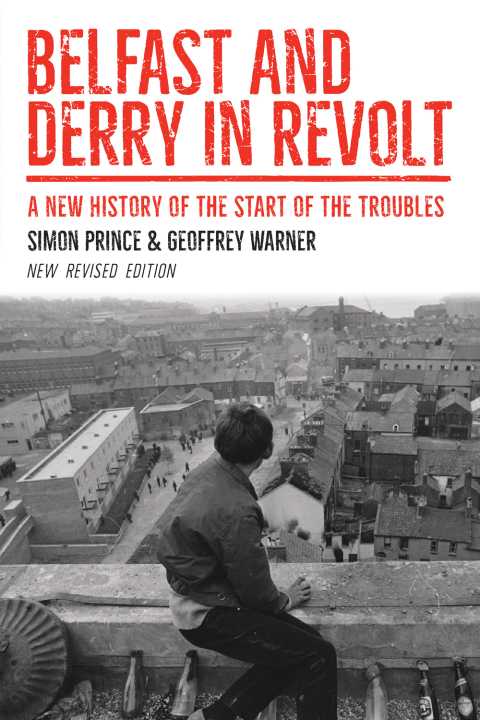 Belfast and Derry in Revolt 