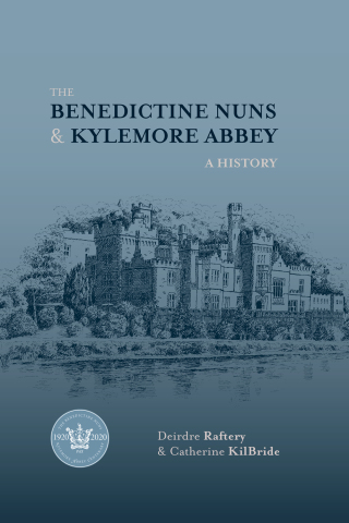 The Benedictine Nuns and Kylemore Abbey