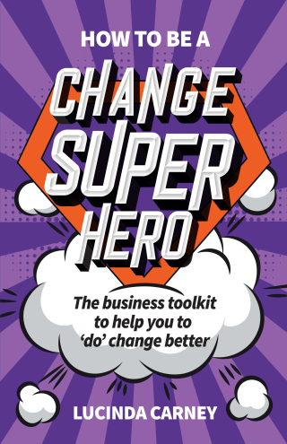 How to be a Change Superhero