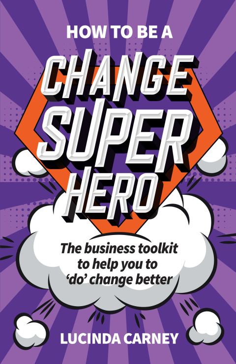 Cover image for book How to be a Change Superhero