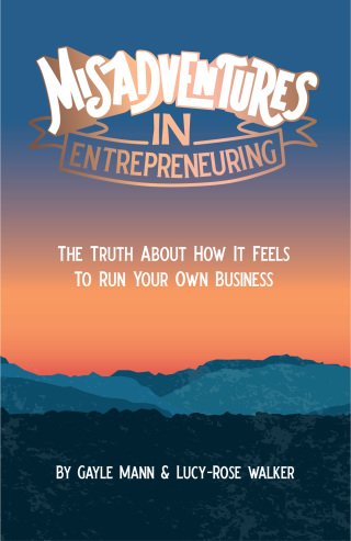 Misadventures in Entrepreneuring