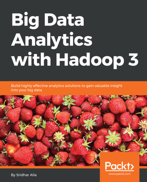 Cover image for book Big Data Analytics with Hadoop 3