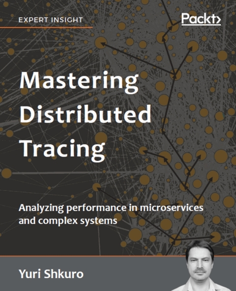 Cover image for book Mastering Distributed Tracing