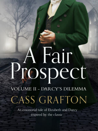 A Fair Prospect: Darcy's Dilemma