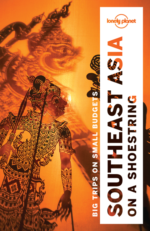 Lonely Planet Southeast Asia on a shoestring 