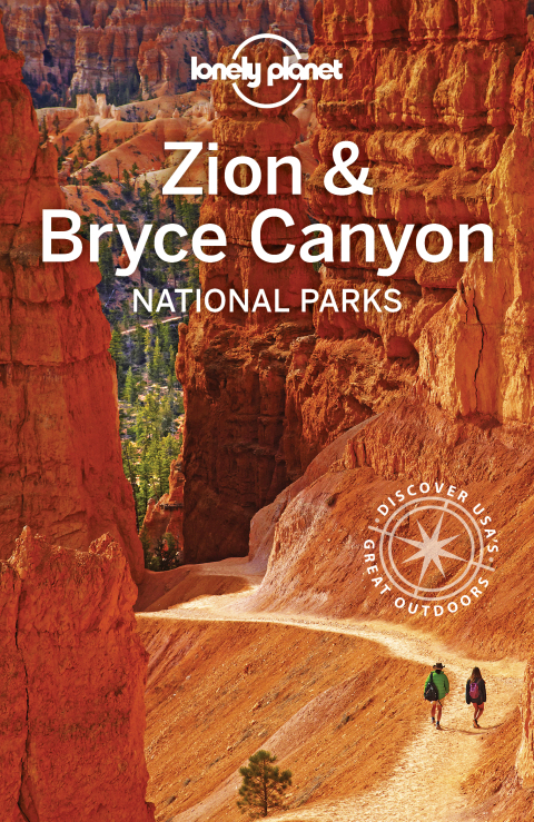 Cover image for book Lonely Planet Zion & Bryce Canyon National Parks