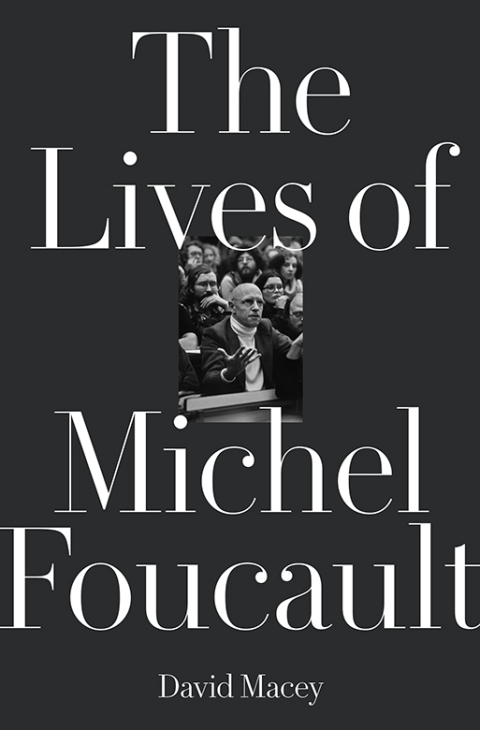 Cover image for book The Lives of Michel Foucault