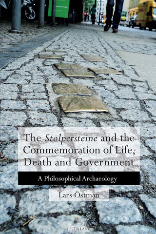 The 'Stolpersteine' and the Commemoration of Life, Death and Government