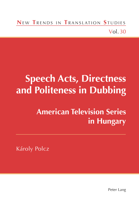 Cover image for book Speech Acts, Directness and Politeness in Dubbing