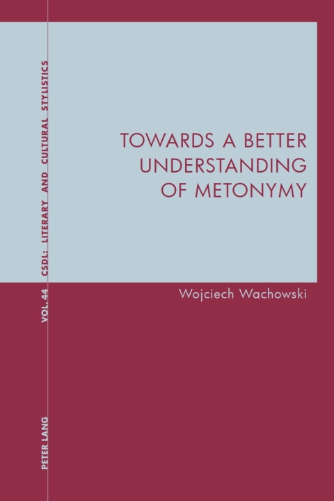 Cover image for book Towards a Better Understanding of Metonymy