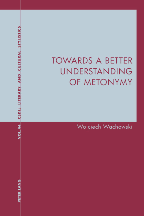 Cover image for book Towards a Better Understanding of Metonymy