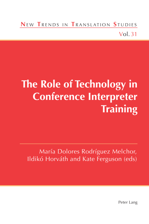 Cover image for book The Role of Technology in Conference Interpreter Training