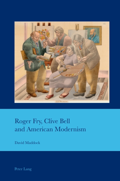 Cover image for book Roger Fry, Clive Bell and American Modernism