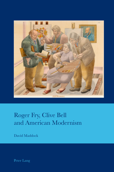 Cover image for book Roger Fry, Clive Bell and American Modernism