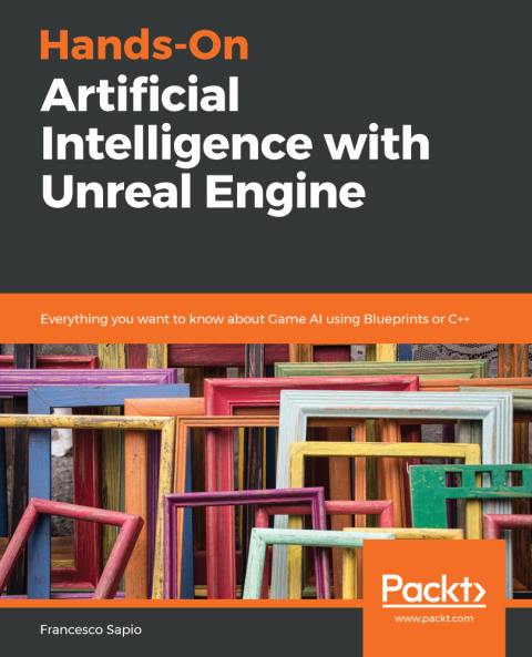 Cover image for book Hands-On Artificial Intelligence with Unreal Engine
