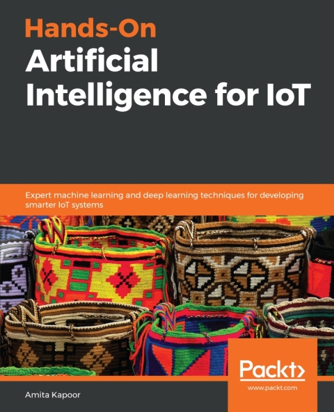 Cover image for book Hands-On Artificial Intelligence for IoT