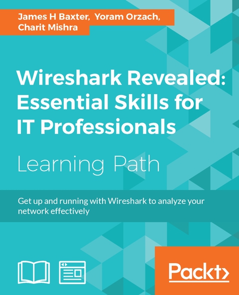 Cover image for book Wireshark Revealed: Essential Skills for IT Professionals