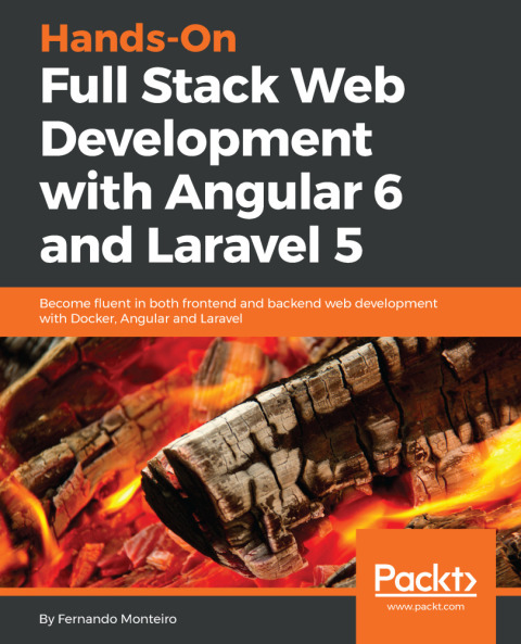 Cover image for book Hands-On Full Stack Web Development with Angular 6 and Laravel 5