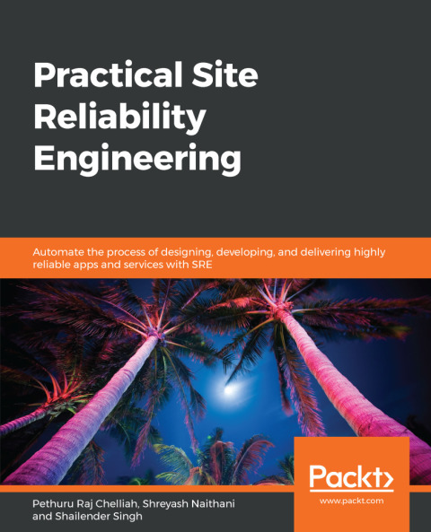 Practical Site Reliability Engineering 