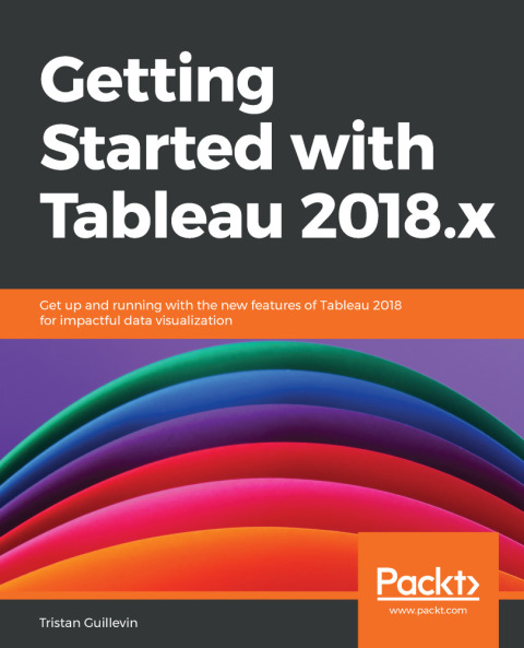 Cover image for book Getting Started with Tableau 2018.x