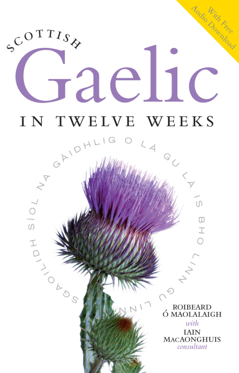 Cover image for book Scottish Gaelic in Twelve Weeks