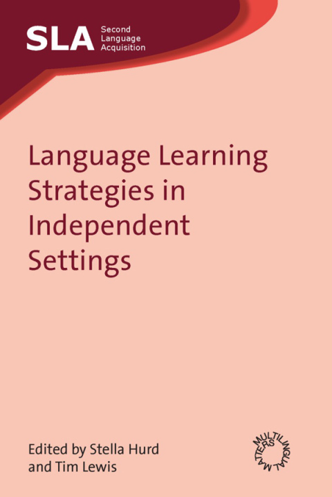 Cover image for book Language Learning Strategies in Independent Settings