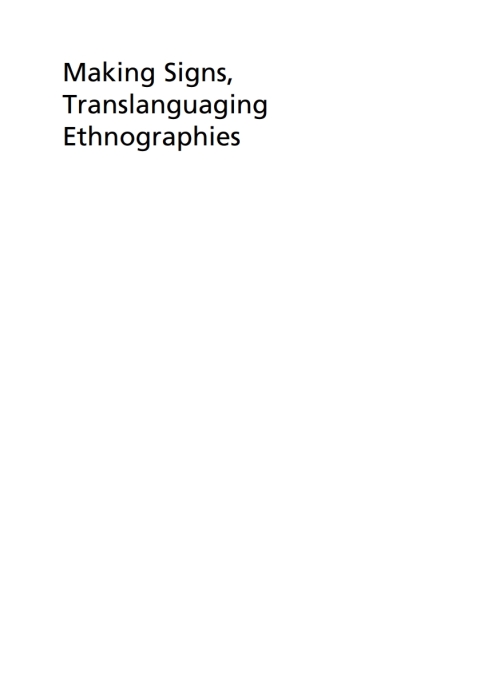 Cover image for book Making Signs, Translanguaging Ethnographies