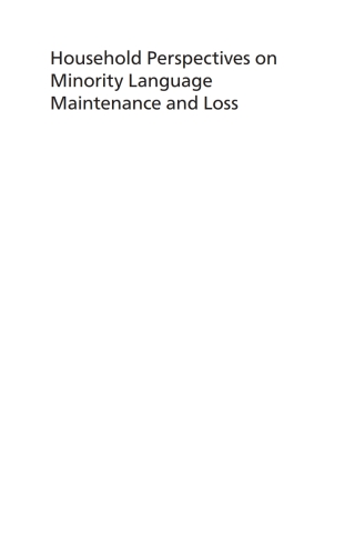 Household Perspectives on Minority Language Maintenance and Loss
