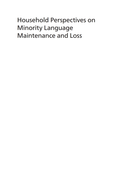 Cover image for book Household Perspectives on Minority Language Maintenance and Loss