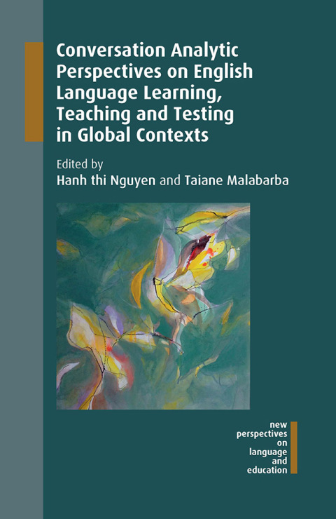 Cover image for book Conversation Analytic Perspectives on English Language Learning, Teaching and Testing in Global Contexts